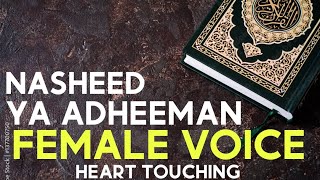 Ya Adheeman Female Version MP3 Download