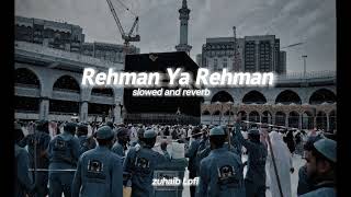Rahman Ya Rahman Slowed & Reverb MP3 Download