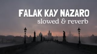 Falak Ke Nazaro Slowed & Reverb MP3 Download