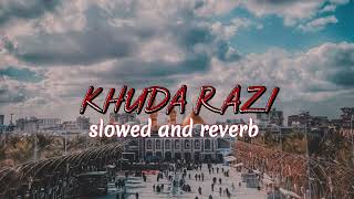 Khuda Razi Hussain Razi Slowed & Reverb MP3 Download