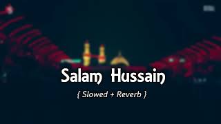 Salam Hussain Slowed & Reverb MP3 Download