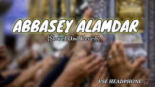 Abbas Alamdar Slowed & Reverb MP3 Download